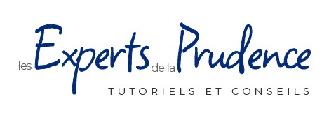 Les Experts de la prudence : tutoriels et conseils